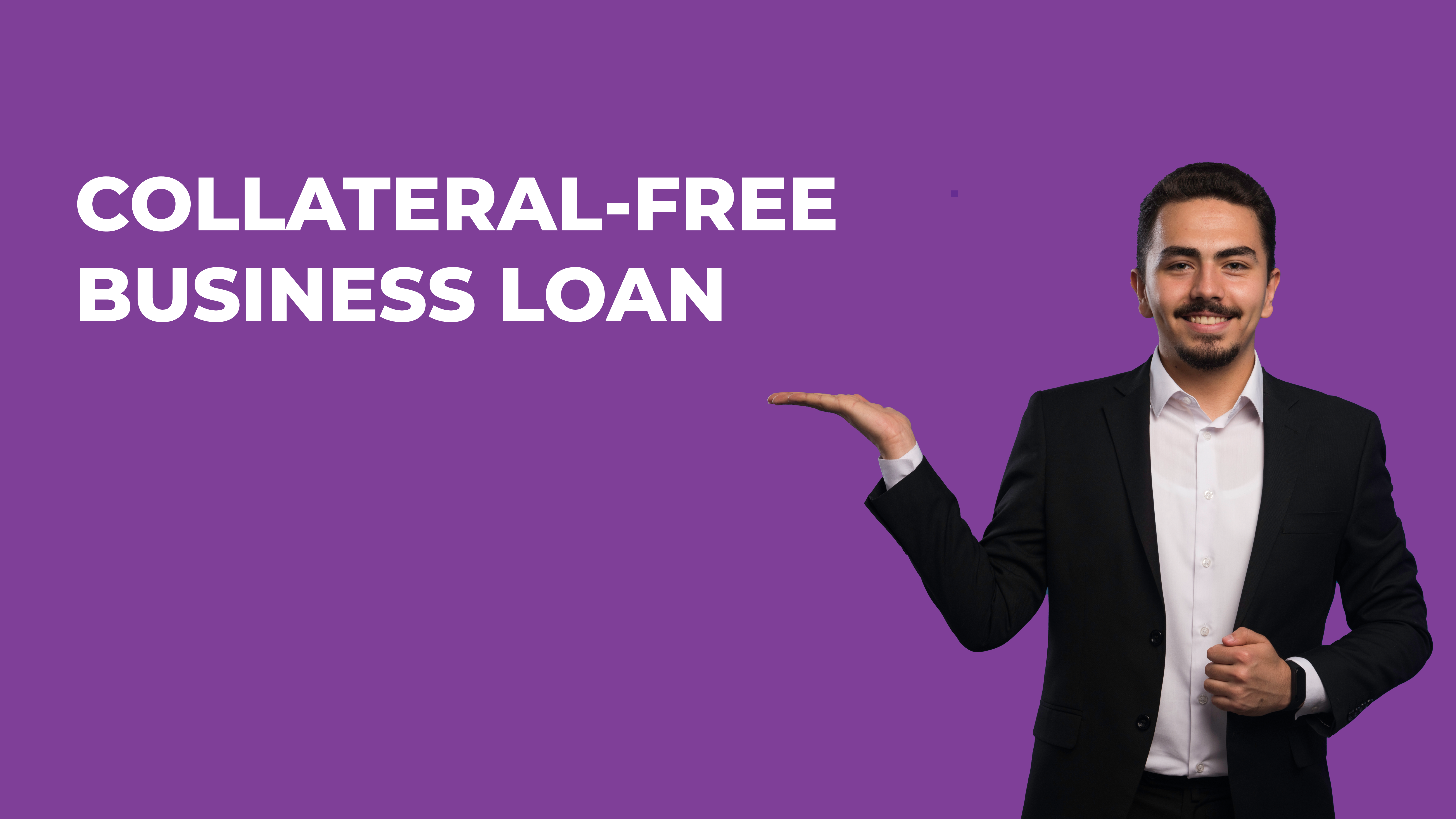 Collateral Free Loan For Business